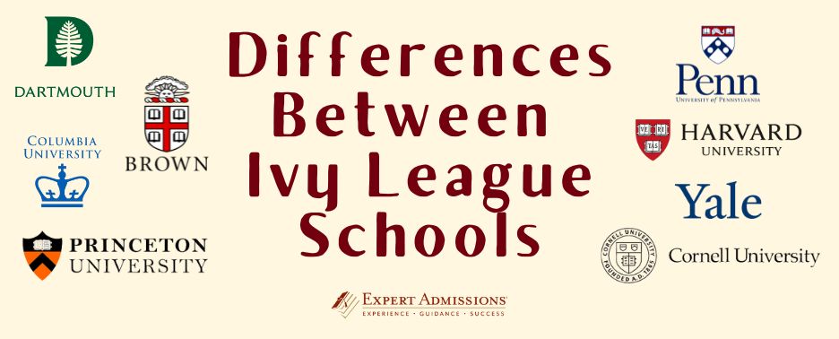 Differences Between Ivy League Schools - Expert Admissions