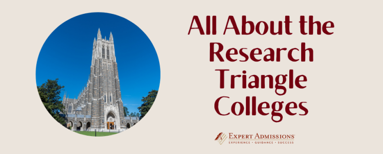 All About the Research Triangle Colleges - Expert Admissions