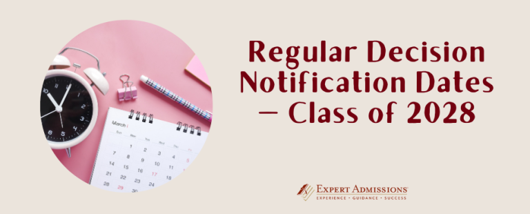 Regular Decision Notification Dates Class Of 2028 Expert Admissions regular-decision-notification-dates-class-of-2028-expert-admissions